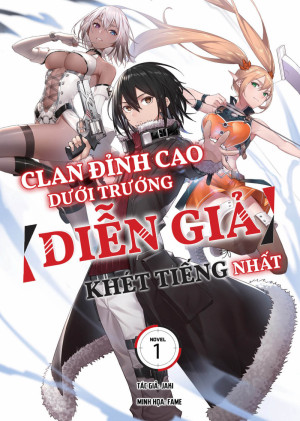 Clan đỉnh cao dưới trướng [Diễn Giả] khét tiếng nhất