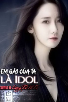 Em Gái Của Ta Là Idol