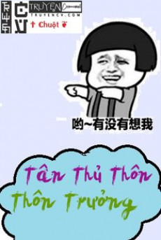 Tân Thủ Thôn Thôn Trưởng