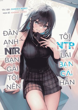 Tôi bị tên senpai NTR mất bạn gái, nên tôi NTR lại bạn gái của hắn